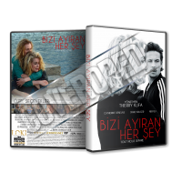 Bizi Ayıran Her Şey - Tout nous sépare - 2018 Türkçe Dvd Cover Tasarımı